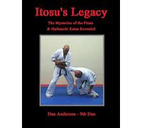 Itosu's Legacy - The Mysteries of the Pinan & Naihanchi Katas Revealed: Volume 1