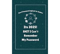 Its 2025!SHIT I Can't Remember My Password: Gen Z Password logbook for Juniors: Password Organizer to track Passwords with Alphabetical Tabs