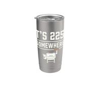 It's 225 Somewhere Funny BBQ Smoker Grill Quote Bicchiere termico in acciaio inox doppia parete
