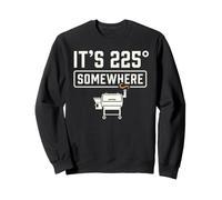 It's 225 Somewhere Funny BBQ Smoker Grill Quote Felpa