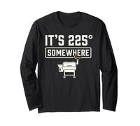 It's 225 Somewhere Funny BBQ Smoker Grill Quote Maglia a Manica