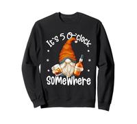 Its 5 O Clock Somewhere Funny GNOME Quote for Bourbon Lover Felpa