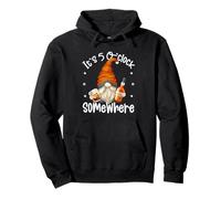 Its 5 O Clock Somewhere Funny GNOME Quote for Bourbon Lover Felpa con Cappuccio