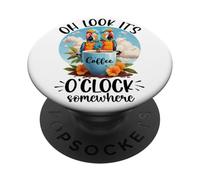 It's 5 O'Clock Somewhere Drinking Parrot Coffee O Clock Time PopSockets PopGrip Adesivo