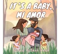It's A Baby, Mi Amor