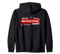 It's a Backpacking Thing Hiker Gift Costume for Backpackers Felpa con Cappuccio