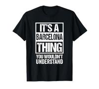 It's A Barcelona Thing You Wouldn't Understand Spain Catalan Maglietta
