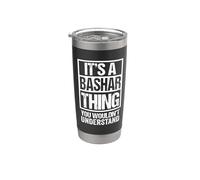 It's A Bashar Thing You Wouldn't Understand Bicchiere termico in acciaio inox doppia parete