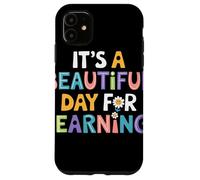 Its A Beautiful Day For Learning Frase Motivazionale Maestro Custodia per iPhone 11