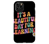 Its A Beautiful Day For Learning Messaggio Motivazionale Custodia per iPhone 11 Pro