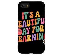 Its A Beautiful Day For Learning Messaggio Motivazionale Custodia per iPhone SE (2020) / 7/8