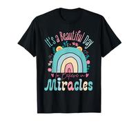 It's a Beautiful Day to Believe in Miracles Inspirational Maglietta
