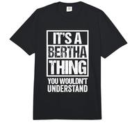 It's A Bertha Thing You Wouldn't Understand First Name Comfort Colors Adult Heavyweight T-Shirt