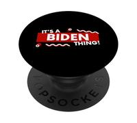 It's a Biden Thing Funny Joe Biden US President Biden Jokke PopSockets PopGrip Adesivo