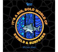 It's a Big, Bold World of Swirls & Surfaces: Coloring Book for all ages, with easy-to-color, cute and awesome original drawings