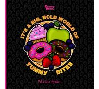 It's a Big, Bold World of Yummy Bites: Coloring Book for all ages, with bold, easy-to-color food pages.