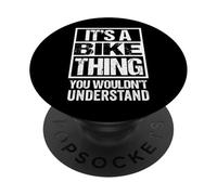 It's A Bike Thing You Wouldn't Understand First Name PopSockets PopGrip Adesivo