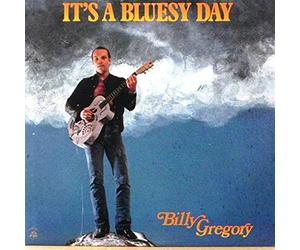 It'S A Bluesy Day - Billy Gregory (Audio cd)
