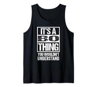 It's A Bo Thing You Wouldn't Understand First Name Canotta