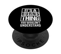 It's A Burns Thing You Wouldn't Understand PopSockets PopGrip Adesivo