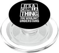 It's A Camilla Thing You Wouldn't Understand First Name PopSockets PopGrip per MagSafe