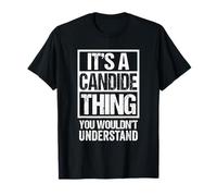 It's A Candide Thing You Wouldn't Understand First Name Maglietta