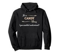 It's a Candy Thing, You Wouldn't Understand, Nome Gift - Felpa con Cappuccio