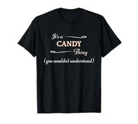 It's a Candy Thing, You Wouldn't Understand, Nome Gift - Maglietta