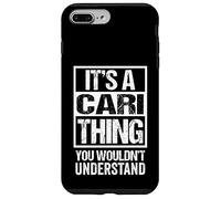 It's A Cari Thing You Wouldn't Understand First Name Custodia per iPhone 7 Plus/8 Plus