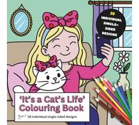 'It's A Cat's Life' Colouring Book: 30 single-sided purrfectly cosy pages for you to enjoy!