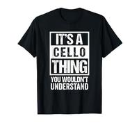 It's A Cello Thing - You Wouldn't Understand | Funny Cellist Maglietta