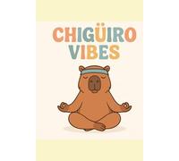It's a Chigüiro journal: The great power of Latin American authenticity