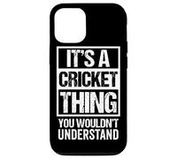 It's A Cricket Thing You Wouldn't Understand Fan & Player Custodia per iPhone 12/12 Pro
