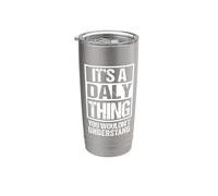 It's A Daly Thing You Wouldn't Understand First Name Bicchiere termico in acciaio inox doppia parete