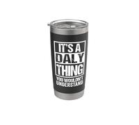 It's A Daly Thing You Wouldn't Understand First Name Bicchiere termico in acciaio inox doppia parete