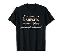 It's a DANESHA Thing, You Wouldn't Understand | Nome Gift - Maglietta