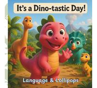 It's a Dino-tastic Day!