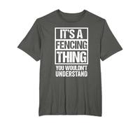 It's A Fencing Thing You Wouldn't Understand Fan & Fencer Maglietta