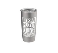 It's A Floyd Thing You Wouldn't Understand Surname Last Name Bicchiere termico in acciaio inox doppia parete