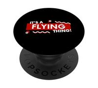 It's a Flying Thing Pilot Gift For Aviation Captain Pilots PopSockets PopGrip Adesivo