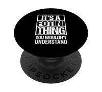 It's A Fotini Thing You Wouldn't Understand First Name PopSockets PopGrip Adesivo