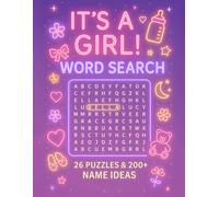 It's a Girl Word Search: 26 Puzzles & 200+ Name Ideas for Your Baby Girl