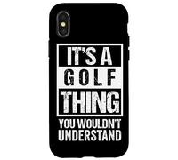 It's A Golf Thing You Wouldn't Understand - Fan & Player Custodia per iPhone X/XS