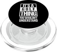 It's A Golf Thing You Wouldn't Understand - Fan & Player PopSockets PopGrip per MagSafe