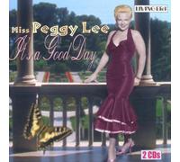 It's A Good Day by Peggy Lee (2002-05-24)