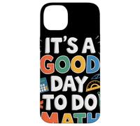 Its A Good Day To Do Math Ispirazione Per Amanti Matematica Custodia per iPhone 14 Plus