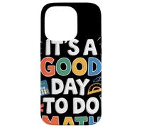 Its A Good Day To Do Math Ispirazione Per Amanti Matematica Custodia per iPhone 14 Pro