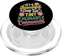 It's a Good Day to Help Tiny Humans Communicate SLP PopSockets PopGrip per MagSafe
