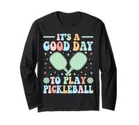 It's A Good Day To Play Pickleball Girls Man Women Maglia a Manica