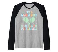 It's A Good Day To Play Pickleball Girls Man Women Maglia con Maniche Raglan